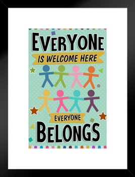 Diversity Poster For Classroom Everyone Is Welcome Here Everyone Belongs Oh Happy Day Decor Matted Framed Art Wall Decor 20x26