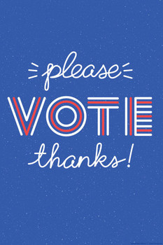 Laminated Please Vote Thanks! by Susanne Lamb Creative Action Network Vote Campaign Political 2020 Election Voter Poster Dry Erase Sign 12x18