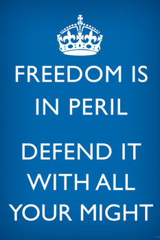 Laminated Freedom Is In Peril Defend It With All Your Might British WWII Motivational Dark Blue Poster Dry Erase Sign 16x24