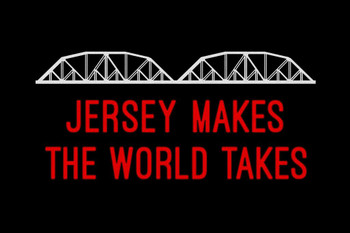 Jersey Makes The World Takes Cool Wall Art Print Poster 24x36