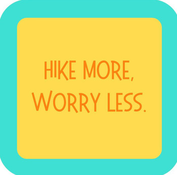 Hike More Worry Less Premium Drink Coaster Resin With Cork Backing