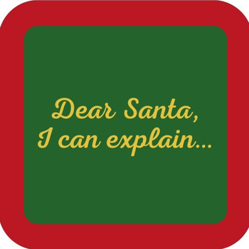 Dear Santa I Can Explain Premium Drink Coaster Resin With Cork Backing