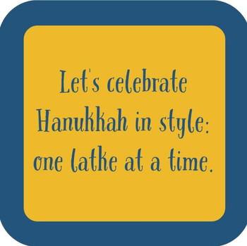 Lets Celebrate Hanukkah In Style One Latke At A Time Premium Drink Coaster Resin With Cork Backing