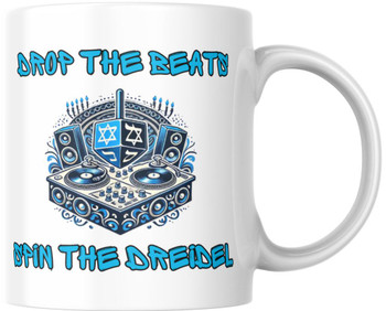 Drop The Beats Spin The Dreidel Funny Holiday Ceramic Coffee Mug Tea Cup Fun Novelty 12 oz