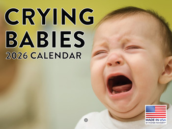 Crying Babies Calendar 2026 Monthly Wall Calender 12 Month | American Made In The USA