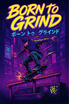 Born to Grind Neon Skateboarder Cool Wall Art Print Poster 12x18