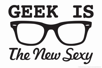 Geek Is The New Sexy Humor Cool Wall Art Print Poster 24x16