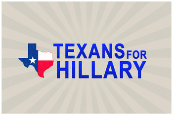 Laminated Texans For Hillary Clinton President Campaign Poster 18x12
