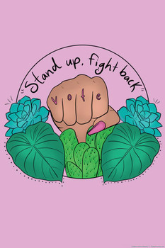 Stand Up Fight back VOTE by Manuela Guillen Feminist Creative Action Network Vote Campaign Political 2020 Election Voter Cool Wall Art Print Poster 16x24