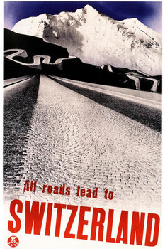 Laminated All Roads Leads To Switzerland Swiss Alpine Cobblestone Mountain Road Vintage Illustration Travel Poster Dry Erase Wall Art 12x18
