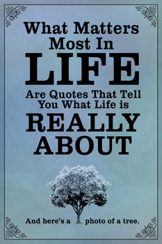 What Matters Most In Life Are Quotes Blue Cool Wall Art Print Poster 12x18