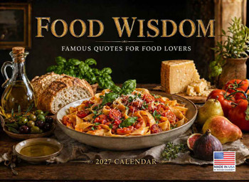Foodie Wisdom Calendar 2027 Famous Food Lover Quotes Monthly Wall Calender 12 Month | American Made In The USA