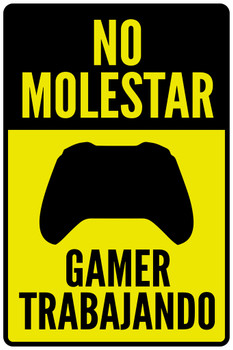 No Molestar Gamer Trabajando 2 Sign Cool Wall Decor Art Print Poster 12x18