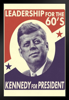 John F. Kennedy Leadership For the 60s Campaign Black Wood Framed Poster 14x20