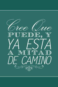 Cree Que Puede Y Ya Esta A Mitad de Camino Green Cool Wall Art Print Poster 12x18