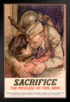 Sacrifice The Privilege Of Free Men WPA War Propaganda Black Wood Framed Poster 14x20