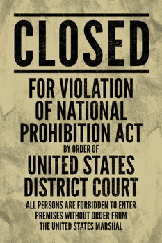 NPA National Prohibition Act Closed For Violation Volstead Act 18th Amendment Historical Vintage Style Cool Wall Art Print Poster 12x18