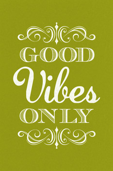 Good Vibes Only Green Motivational Cool Wall Art Print Poster 12x18
