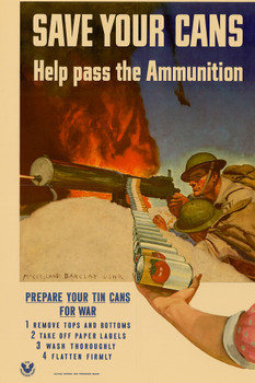 Save Your Cans Help Pass The Ammunition WPA War Propaganda Cool Wall Decor Art Print Poster 12x18