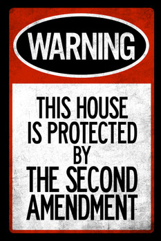 This House Protected By Second Amendment Warning Sign Cool Wall Decor Art Print Poster 12x18