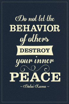 Dalai Lama Do Not Let The Behavior Of Others Destroy Your Peace Motivational Blue Cool Wall Decor Art Print Poster 12x18