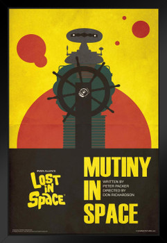 Lost In Space Mutiny In Space by Juan Ortiz Episode 48 of 83 Art Print Black Wood Framed Poster 14x20