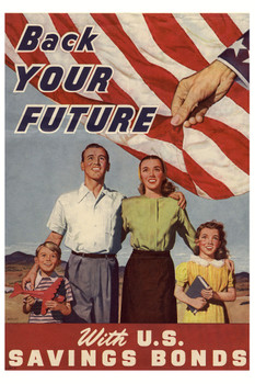 Back Your Future With US Savings Bonds WPA War Propaganda Cool Wall Decor Art Print Poster 12x18