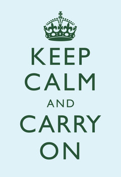 Keep Calm Carry On Motivational Inspirational WWII British Morale Sky Blue Green Cool Wall Art Print Poster 12x18