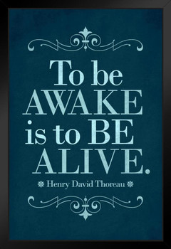 Henry David Thoreau To Be Awake Is To Be Alive Blue Black Wood Framed Poster 14x20