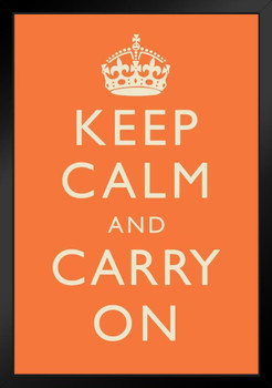 Keep Calm Carry On Motivational Inspirational WWII British Morale Orange Black Wood Framed Art Poster 14x20