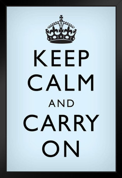Keep Calm Carry On Motivational Inspirational WWII British Morale Light Blue Black Black Wood Framed Poster 14x20