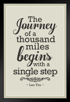 Lao Tzu The Journey Of A Thousand Miles Begins With A Single Step Motivational Tan Black Wood Framed Art Poster 14x20