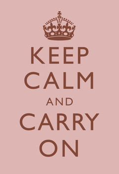 Keep Calm Carry On Motivational Inspirational WWII British Morale Light Pink Teamwork Quote Inspire Quotation Gratitude Positivity Support Motivate Good Vibes Cool Wall Decor Art Print Poster 24x36