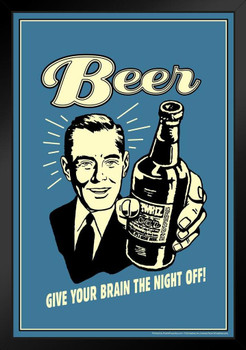 Beer Give Your Brain The Night Off Retro Humor Black Wood Framed Poster 14x20