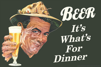 Beer Its Whats For Dinner Humor Cool Huge Large Giant Poster Art 54x36