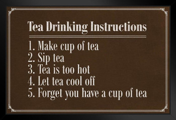 Tea Drinking Instructions Brown Black Wood Framed Poster 20x14