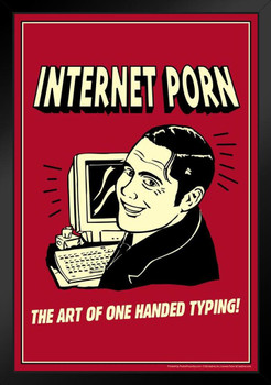 Internet Porn The Art of One Handed Typing! Retro Humor Black Wood Framed Poster 14x20