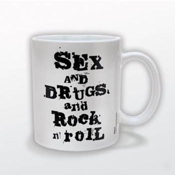 Sex and Drugs and Rock n Roll Coffee Mug