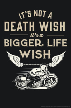 Its Not A Death Wish Its A Bigger Life Wish Retro Art Cool Huge Large Giant Poster Art 36x54