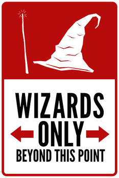 Laminated Warning Warning Sign Wizards Only Beyond This Point Poster Dry Erase Sign 12x18