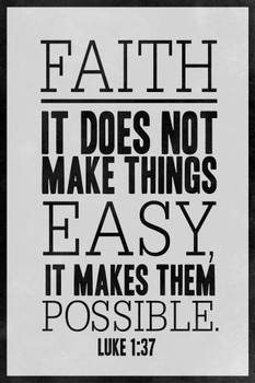 Laminated Faith It Does Not Make Things Easy Luke 1 37 Bible Art Print Poster Dry Erase Sign 12x18