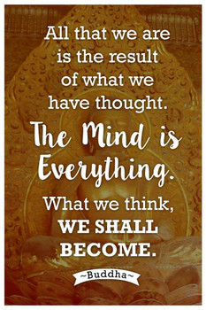 Laminated What We Think We Shall Become Buddha Famous Motivational Inspirational Quote Poster Dry Erase Sign 12x18