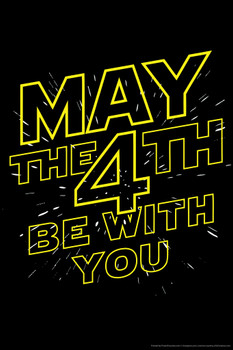 May the 4th Be With You Movie Humor Cool Wall Art Print Poster 12x18