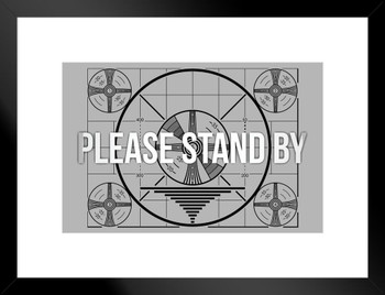 Please Stand By Test Pattern Classic Vintage TV Broadcast Signal Matted Framed Wall Art Print 20x26 inch
