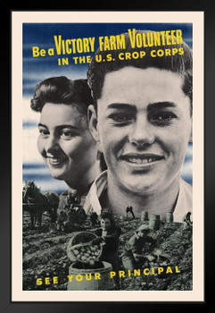 WPA War Propaganda Be A Victory Farm Volunteer In The US Crop Corps See Your Principal Matted Framed Wall Art Print 20x26