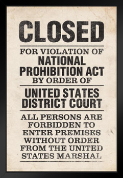 NPA National Prohibition Act Closed For Violation National Prohibition Act Distressed Matted Framed Art Print Wall Decor 20x26 inch