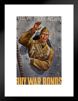 WPA War Propaganda Till We Meet Again Buy War Bonds Matted Framed Wall Art Print 20x26