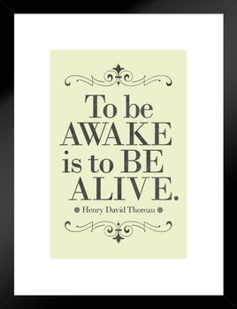 Henry David Thoreau To Be Awake Is To Be Alive Yellow Matted Framed Art Print Wall Decor 20x26 inch