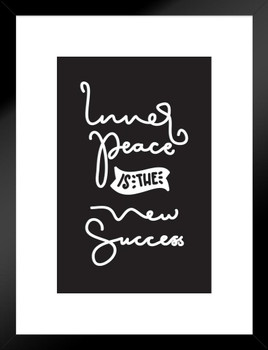 Inner Peace Is The New Success Inspirational Famous Motivational Inspirational Quote Teamwork Inspire Quotation Gratitude Positivity Support Motivate Good Vibes Matted Framed Art Wall Decor 20x26