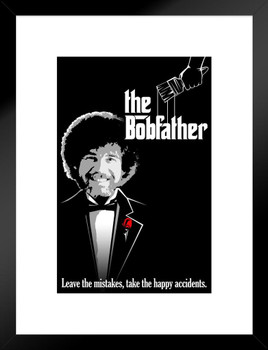 Bob Ross The Bobfather Funny Parody Bob Ross Poster Bob Ross Collection Bob Art Painting Happy Accidents Motivational Poster Funny Bob Ross Afro and Beard Matted Framed Art Wall Decor 20x26